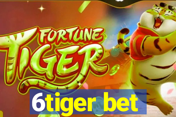 6tiger bet